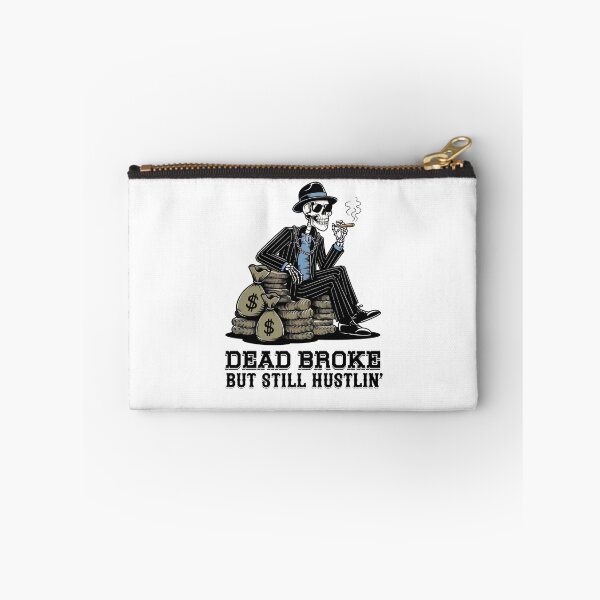 Item preview, Dead Broke, But Still Hustlin' - Wealthy Skeleton Art designed and sold by OldSchoolRetro.