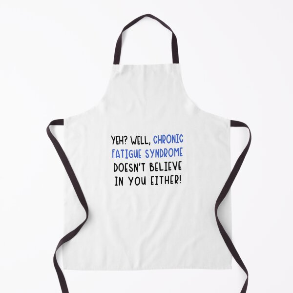 Item preview, Chronic Fatigue Syndrome Doesn't Believe In You Either T-Shirts Hoodies Funny Tees Humorous MECFS Is Real designed and sold by ChronicillnessT.