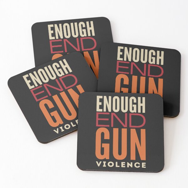 Item preview, Enough End Gun Violence Activism Awareness Anti-Gun Violence Message designed and sold by Anniko Art Studio.