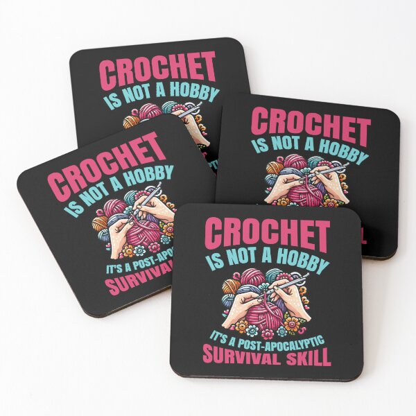 Item preview, Crochet is Not a Hobby Survival Skill designed and sold by darkskydelights.
