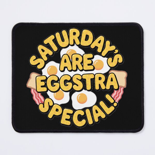 Item preview, saturday's are eggstra special happy saturday designed and sold by bukajart.