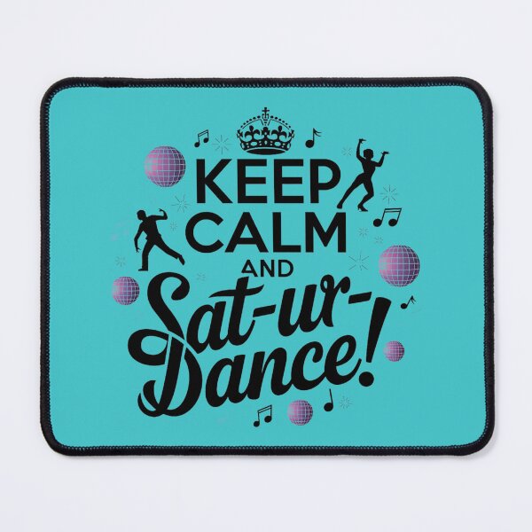 Item preview, keep calm and sat-ur dance happy saturday designed and sold by bukajart.