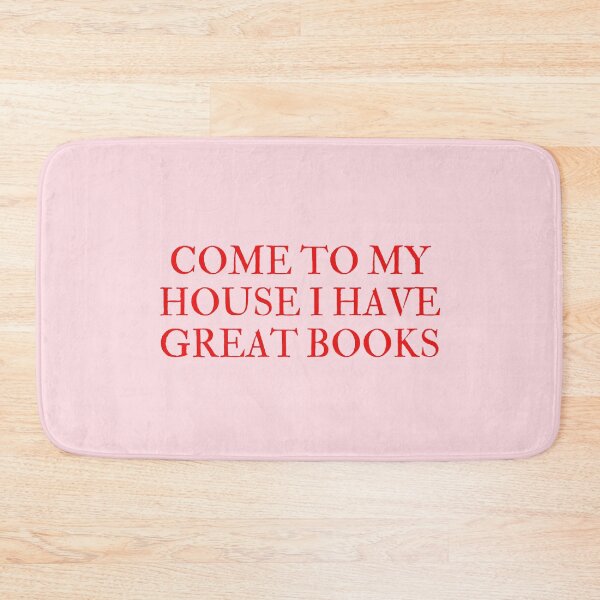 Item preview, COME TO MY HOUSE I HAVE GREAT BOOKS designed and sold by mydoodlesateme.