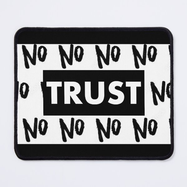 Item preview, NO TRUST designed and sold by john ares.