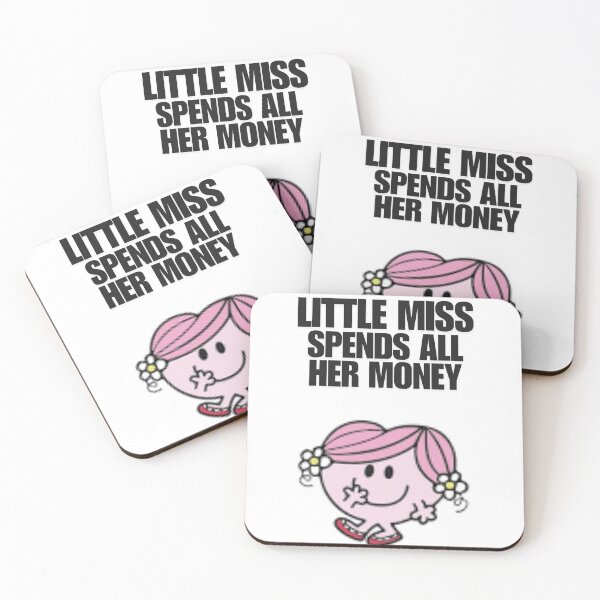 Item preview, Little Miss Spends All Her Money on Things She Doesn't Need designed and sold by Sophia-CJ.