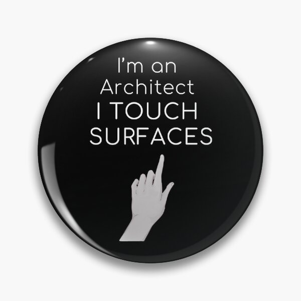 Item preview, I'm An Architect I Touch Surfaces Funny Gifts For Architects designed and sold by Fiboarty.