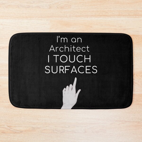 Item preview, I'm An Architect I Touch Surfaces Funny Gifts For Architects designed and sold by Fiboarty.