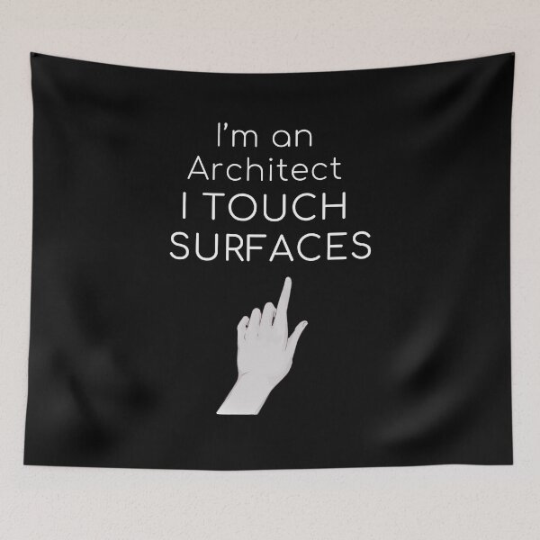 Item preview, I'm An Architect I Touch Surfaces Funny Gifts For Architects designed and sold by Fiboarty.