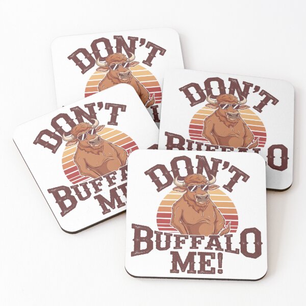 Item preview, dont't buffalo me  designed and sold by bukajart.