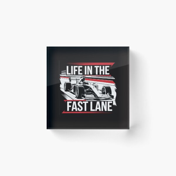 Item preview, Life In The Fast Line F1 Formula One Car, Race Car designed and sold by PhotoArtMC.
