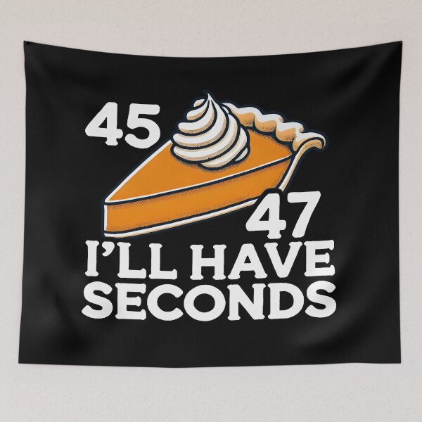 Item preview, Trump I'll Have Seconds 45 47 Pumpkin Pie Thanksgiving Fun  designed and sold by DrawHandArt.
