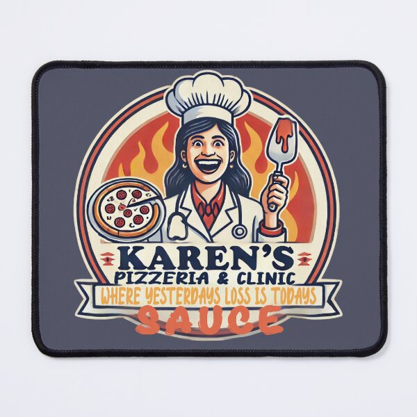 Item preview, Karen's Pizzeria and Clinic, Where Yesterdays Loss is Todays Sauce (Colored Background) designed and sold by nikkolaus.