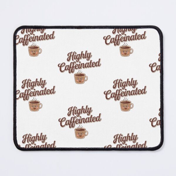 Item preview, Highly Caffeinated designed and sold by MooraArts.