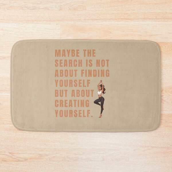 Item preview, Maybe the search is not about finding yourself but about creating yourself. designed and sold by La Loca.