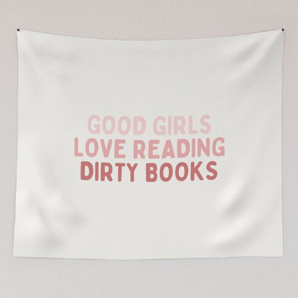 Item preview, good girls love reading dirty books designed and sold by Neadoodles.