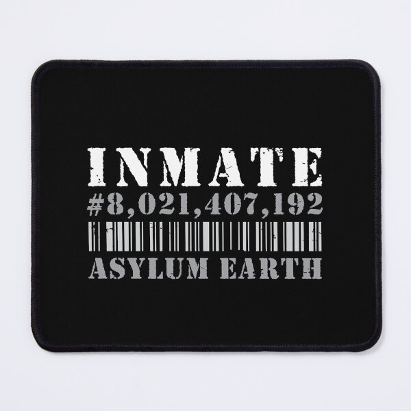 Item preview, INMATE ASYLUM EARTH PRISONER designed and sold by Madjack Tees Kiwi SuperStore.