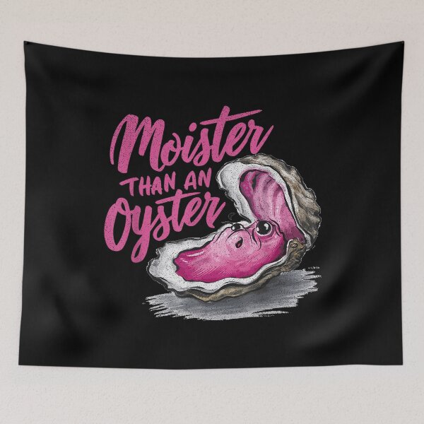 Item preview, Moister Than An Oyster Shucking Funny Shellfish Shucker designed and sold by BASKF.