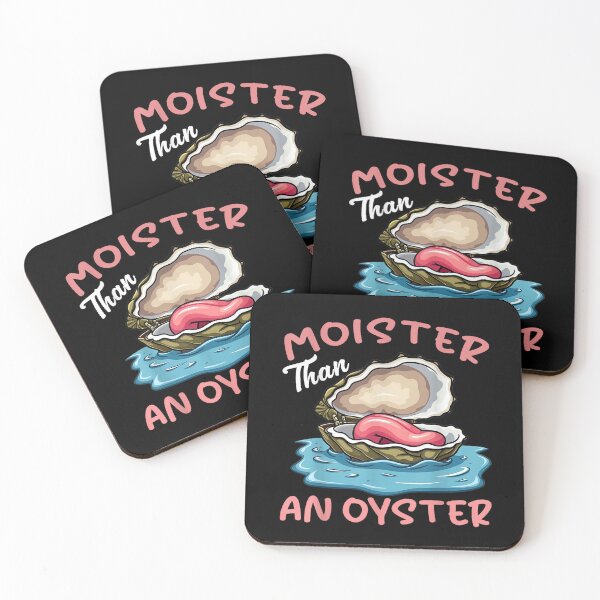 Item preview, Moister Than An Oyster Shucking Funny Shellfish Shucker designed and sold by BASKF.