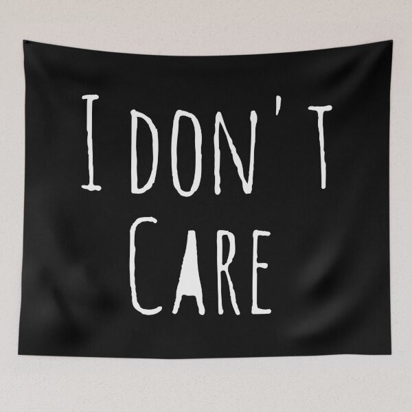 Item preview, I do not care designed and sold by toni87.