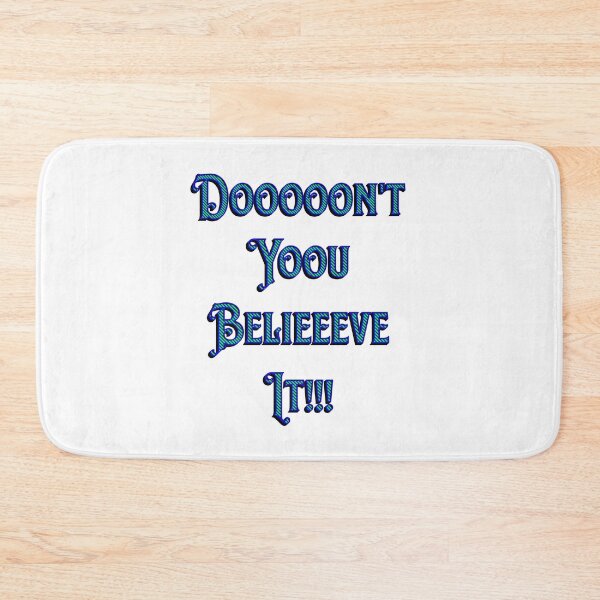 Item preview, Don't You Believe It!! designed and sold by S4G Tees.