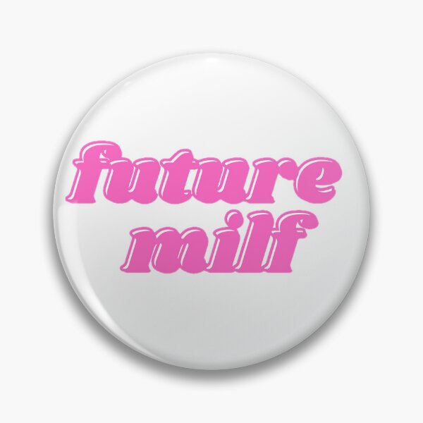 Item preview, future milf  designed and sold by ArtByErinSmith.