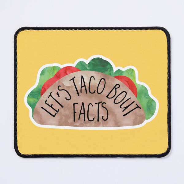 Item preview, Let’s Taco Bout Facts – Funny Taco Pun Design designed and sold by hitechmom.