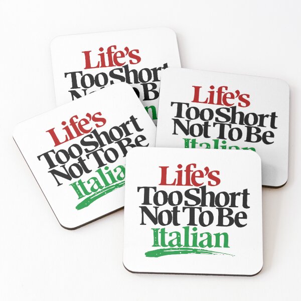 Item preview, Life's Too Short Not To Be Italian designed and sold by Tactical2na.