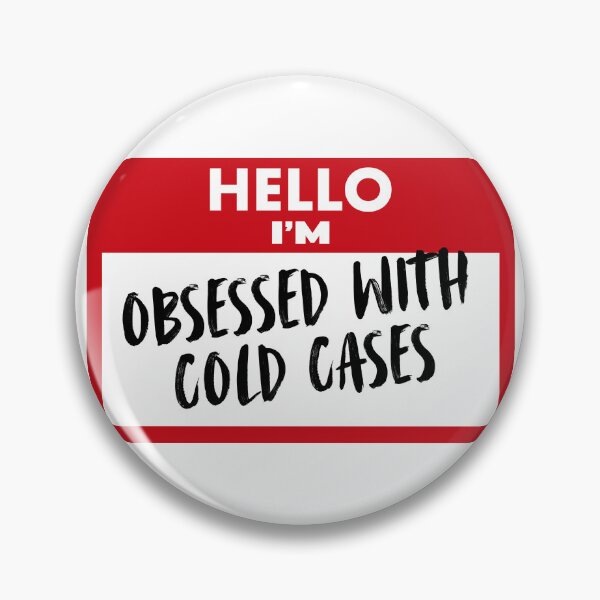 Item preview, I'm Obsessed with Cold Cases designed and sold by Shrouded Unraveled.