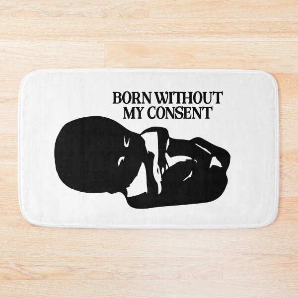 Item preview, Born Without My Consent - black  designed and sold by R-A Designs.