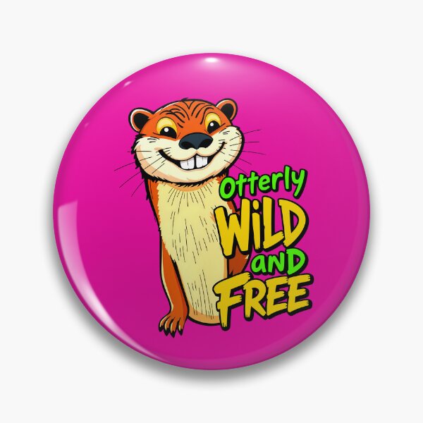 Item preview, Otterly Wild And Free Cute Otter Quote designed and sold by TheArtOfPat.