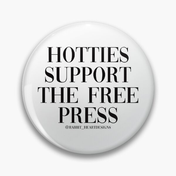 Item preview, Hotties Support the Free Press designed and sold by RabbitHeartArt.