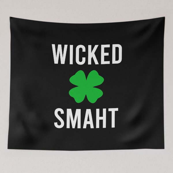 Item preview, Wicked Smaht - Southie Boston For Life designed and sold by zeviwanty.
