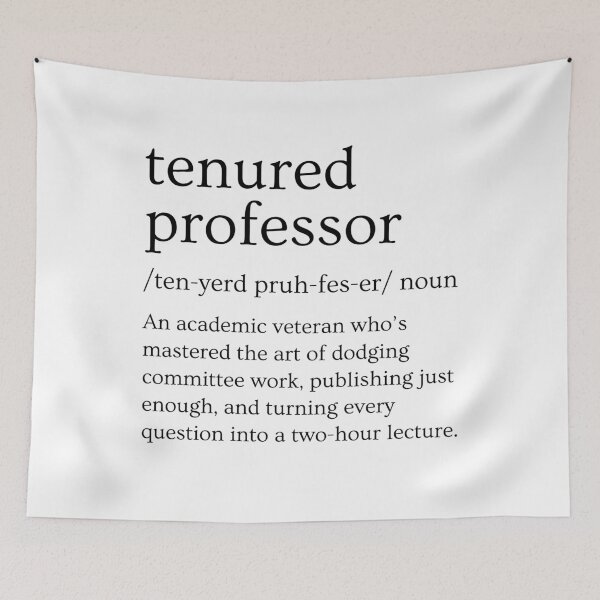 Item preview, Funny Tenured Professor Definition | Tenure Gift | Tenured Professor Gift | Professor Promotion Gift designed and sold by jadedscientist.
