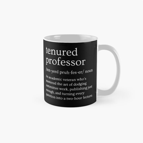 Item preview, Funny Tenured Professor Definition | Tenure Gift | Professor Promotion Gift | Tenured Professor Gift designed and sold by jadedscientist.