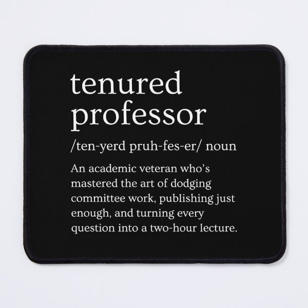 Item preview, Funny Tenured Professor Definition | Tenure Gift | Professor Promotion Gift | Tenured Professor Gift designed and sold by jadedscientist.