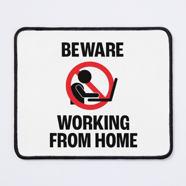 Item preview, Beware working from home designed and sold by papermintstudio.