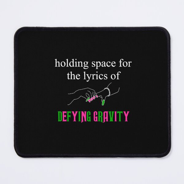 Item preview, holding space for the lyrics of defying gravity designed and sold by screamqueens.