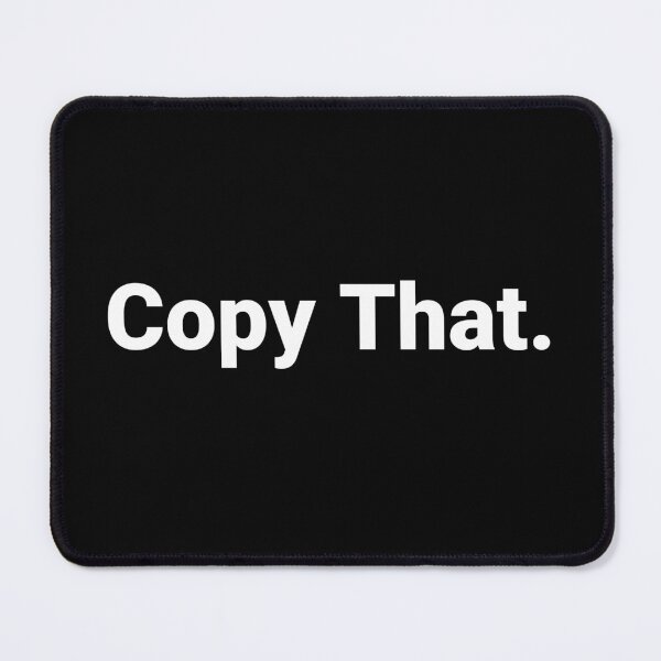 Item preview, Copy That. designed and sold by Text-based T-Shirts and Gifts.