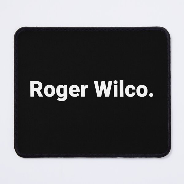 Item preview, Roger Wilco. designed and sold by Text-based T-Shirts and Gifts.