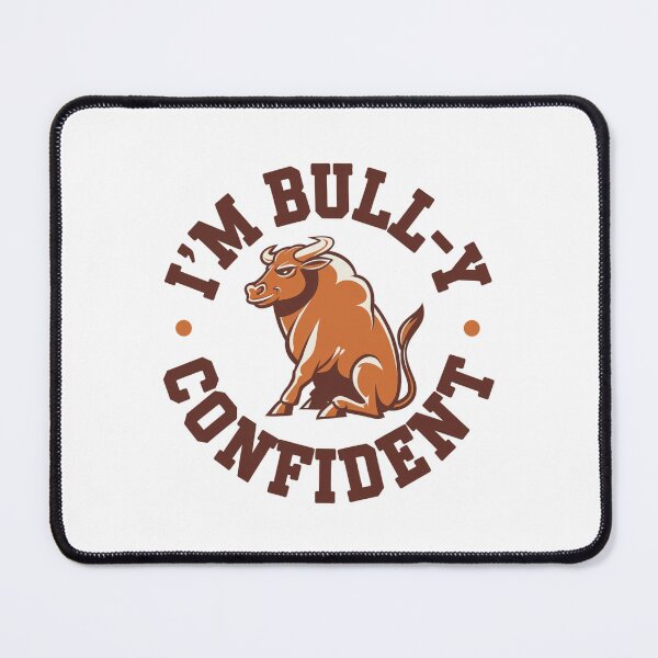 Item preview, I'm bully-Y confident designed and sold by bukajart.