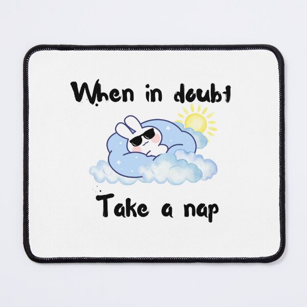 Item preview, When in doubt take a nap designed and sold by SunSetSunRise64.
