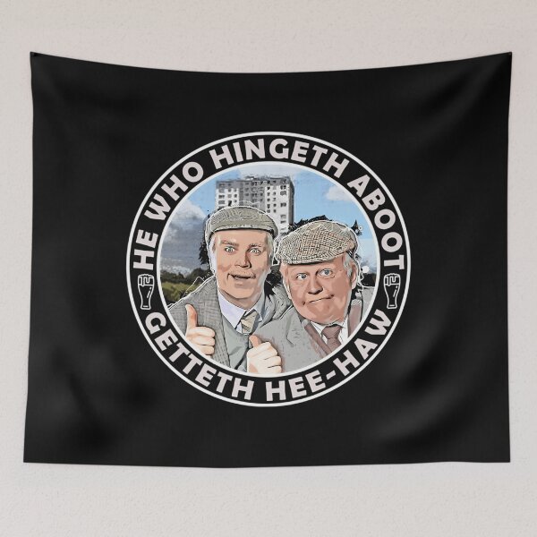 Item preview, Still Game He Who Hingeth Aboot Getteth Hee Haw designed and sold by motivatedart.