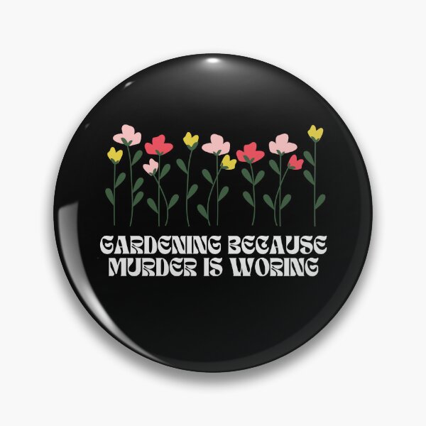 Item preview, Gardeners Gardening because murder is wrong designed and sold by GartenIdeen.