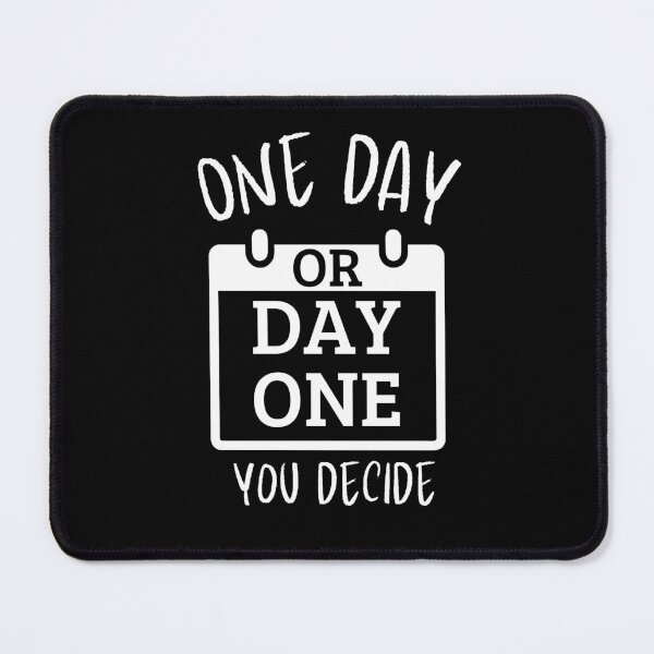 Item preview, One Day Or Day One, You Decide designed and sold by The magic  Yellow bus.