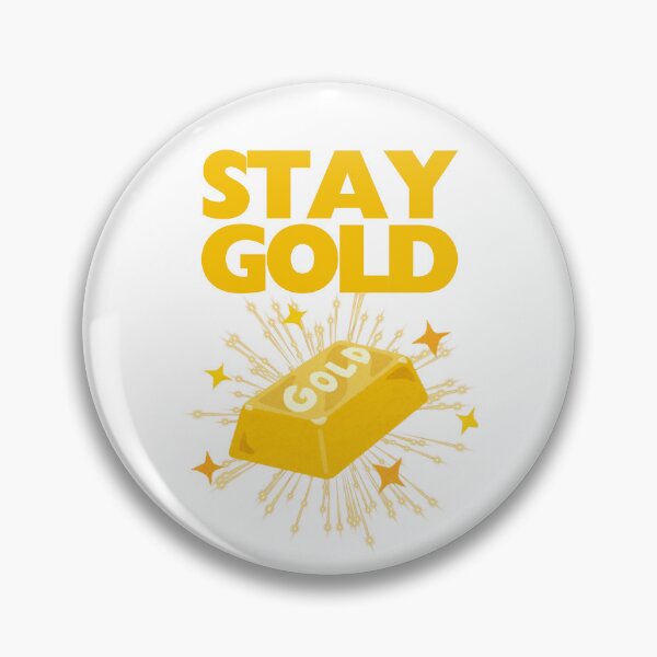 Item preview, Stay Gold, Gold designed and sold by UNK-Fatigues.