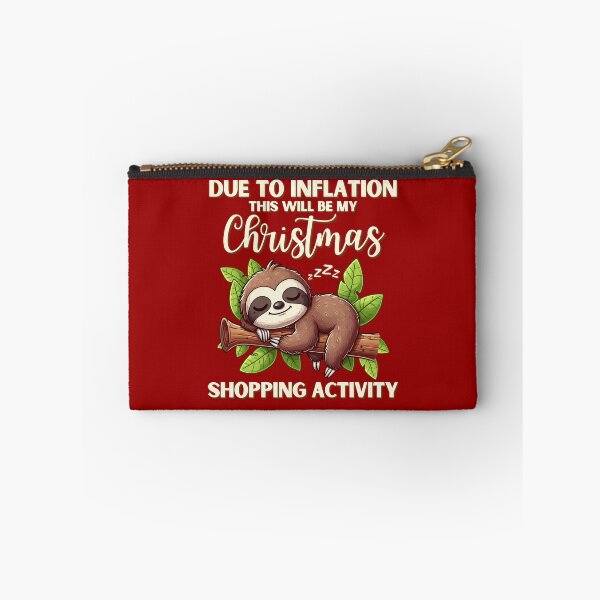 Item preview, FUNNY DUE TO INFLATION CHRISTMAS LAZY SLOTH SARCASTIC OUTFIT designed and sold by NiibDesigns.