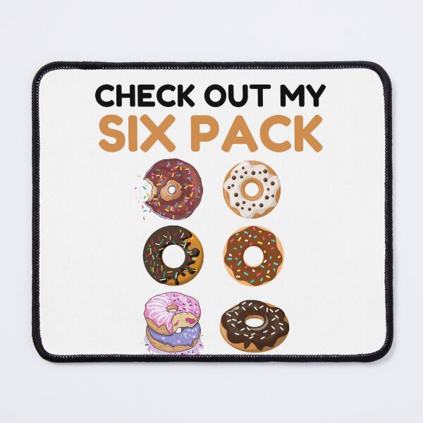 Item preview, Check Out My Six Pack Funny Gym Donut designed and sold by Luckyart5.