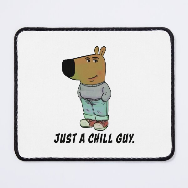 Item preview, I'm Just A Chill Guy designed and sold by AnkeFleis.