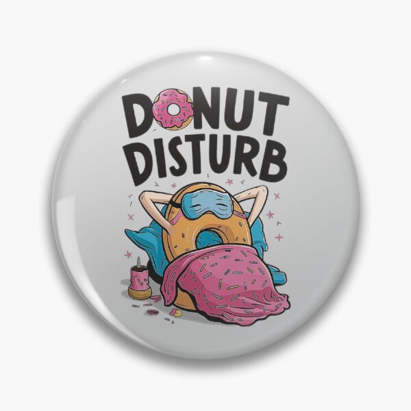 Item preview, Funny Donut Design - Donut Disturb Sleeping Cartoon designed and sold by love3617.