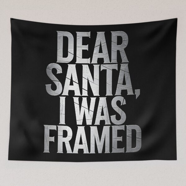 Item preview, Dear Santa i Was Framed designed and sold by Dilwish5.